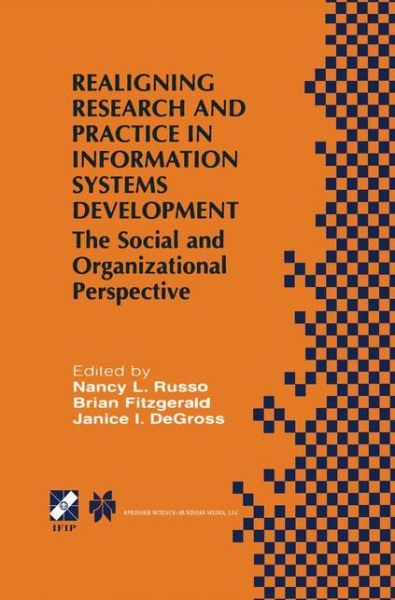 Cover for Nancy L Russo · Realigning Research and Practice in Information Systems Development: The Social and Organizational Perspective - IFIP Advances in Information and Communication Technology (Hardcover Book) [2001 edition] (2001)