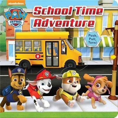 Cover for Steve Behling · Nickelodeon PAW Patrol School Time Adventure (Kartonbuch) (2018)