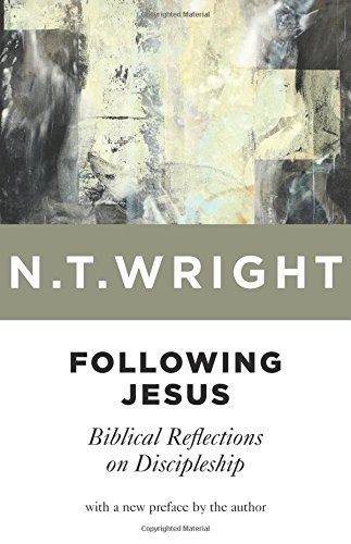 Cover for N. T. Wright · Following Jesus: Biblical Reflections on Discipleship (Taschenbuch) (2014)