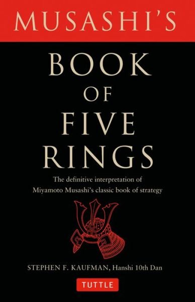 Cover for Miyamoto Musashi · Musashi's Book of Five Rings: The Definitive Interpretation of Miyamoto Musashi's Classic Book of Strategy (Paperback Bog) (2004)