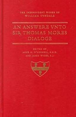 Cover for William Tyndale · An Answer Unto Sir Thomas More's Dialogue - Independent Works of William Tyndale (Hardcover Book) (2000)