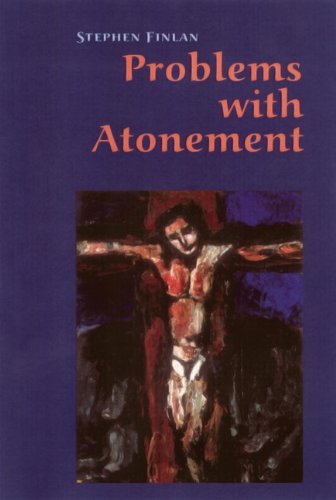 Cover for Stephen Finlan Phd · Problems with Atonement: the Origins Of, and Controversy About, the Atonement Doctrine (Paperback Book) (2005)