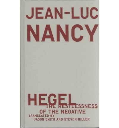 Cover for Jean-Luc Nancy · Hegel: The Restlessness Of The Negative (Innbunden bok) (2002)