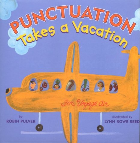 Cover for Robin Pulver · Punctuation Takes a Vacation (Paperback Book) [Reprint edition] (2004)