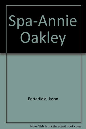 Cover for Jason Porterfield · Annie Oakley: Tiradora Del Lejano Oeste (Paperback Book) [Spanish edition] (2004)