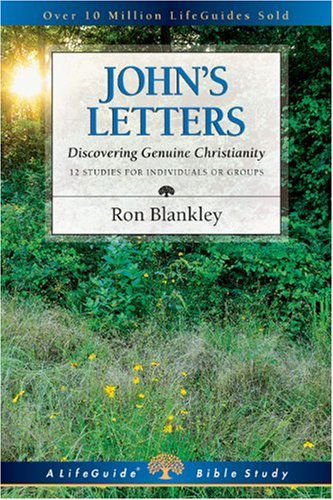 Cover for Ron Blankley · John's Letters: Discovering Genuine Christianity (Lifeguide Bible Studies) (Paperback Book) [Revised edition] (2002)