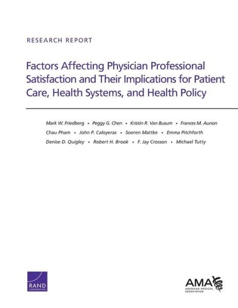 Cover for Mark W. Friedberg · Factors Affecting Physician Professional Satisfaction and Their Implications for Patient Care, Health Systems, and Health Policy (Taschenbuch) (2013)