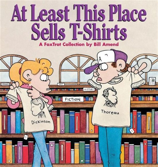 At Least This Place Sells T-shirts:  a Foxtrot Collection - Bill Amend - Bücher - Andrews McMeel Publishing - 9780836221206 - 1. September 1996