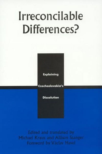 Cover for Irreconcilable Differences?: Explaining Czechoslovakia's Dissolution (Hardcover Book) (2000)