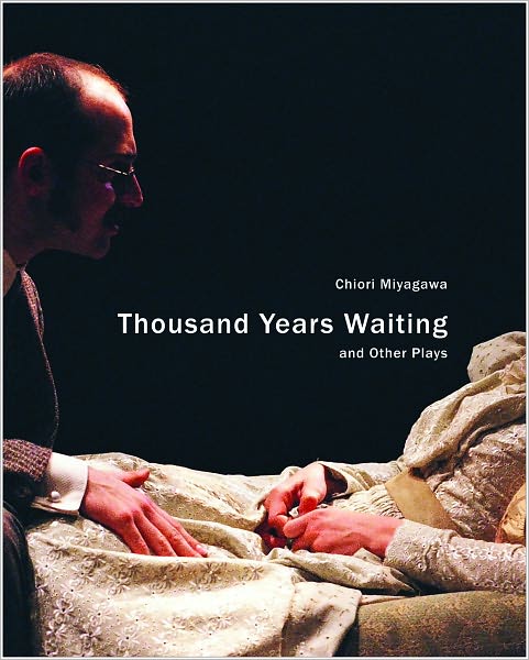 Cover for Chiori Miyagawa · Thousand Years Waiting and Other Plays - In Performance - (Seagull Titles CHUP) (Paperback Book) (2012)