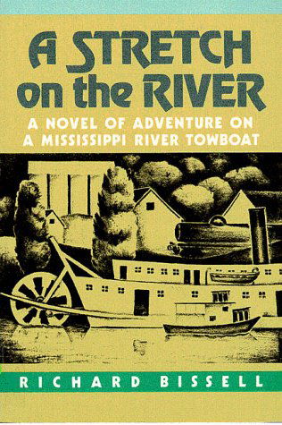 Stretch on the River (Borealis Books) - Richard P. Bissell - Books - Minnesota Historical Society Press - 9780873512206 - October 15, 1987