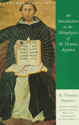 Cover for Saint Thomas Aquinas · An Introduction to the Metaphysics of St. Thomas Aquinas (Taschenbuch) [Reprint edition] (1997)
