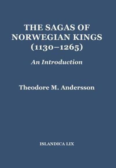 Cover for Theodore M. Andersson · The Sagas of Norwegian Kings (1130–1265): An Introduction - Islandica (Hardcover Book) (2016)