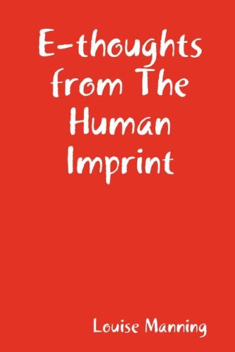 Cover for Louise Manning · E-thoughts from the Human Imprint (Paperback Book) (2008)