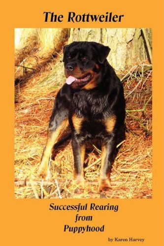 Cover for Karen Harvey · The Rottweiler Successful Rearing from Puppyhood (Paperback Book) (2009)