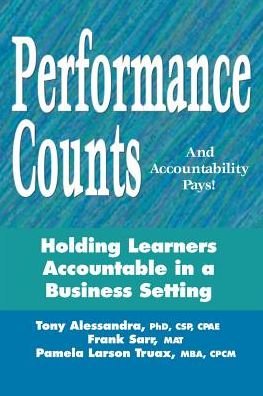 Cover for Tony Alessandra · Performance Counts and Accountability Pays: Holding Learners Accountable in a Business Setting (Pocketbok) (2001)