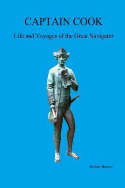 Cover for Walter Besant · CAPTAIN COOK, Life and Voyages of the Great Navigator (Paperback Book) (2012)