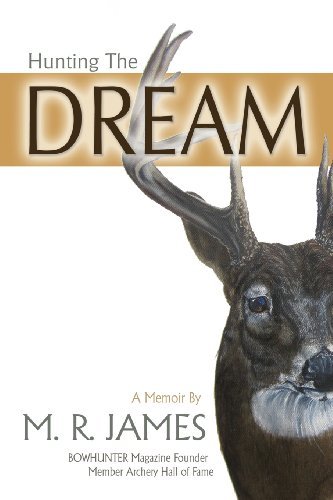 Cover for M. R. James · Hunting the Dream: a Memoir (Paperback Book) (2013)