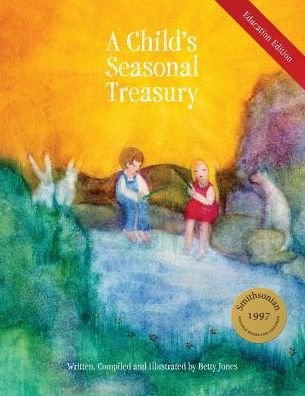 Cover for Betty Jones · A Child's Seasonal Treasury, Education Edition (Paperback Bog) [3rd Revised edition] (2014)