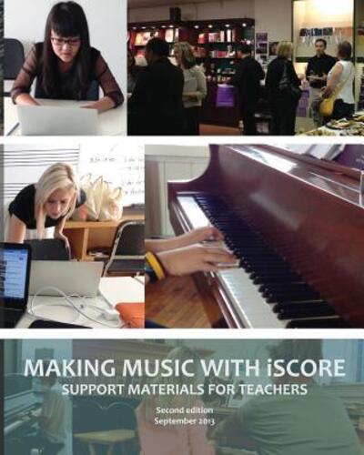 Cover for Elaine Lau · Making Music with iSCORE (Paperback Book) (2013)