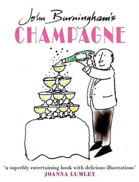 John Burningham's Champagne - John Burningham - Książki - LochAwe Books - 9780993386206 - 10 października 2015