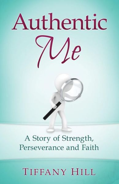 Cover for Tiffany Hill · Authentic Me (Paperback Book) (2015)