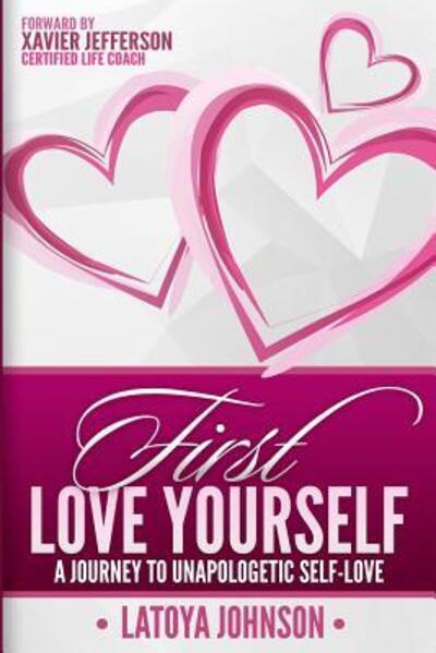 Cover for Latoya Johnson · First Love Yourself (Paperback Book) (2016)