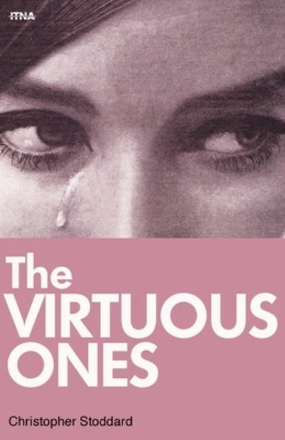 Cover for Christophe Stoddard · The Virtuous Ones (Paperback Book) (2022)