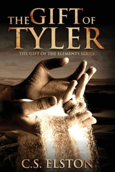 Cover for C. S. Elston · Gift of Tyler (Book) (2016)