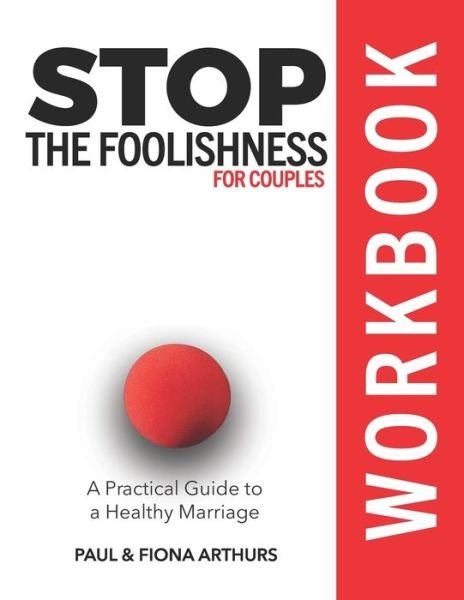 Cover for Fiona Arthurs · Stop the Foolishness for Couples Workbook (Paperback Bog) (2020)