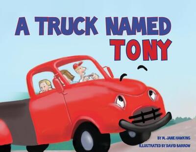 Cover for M Jane Hawkins · A Truck Named Tony (Paperback Book) (2018)