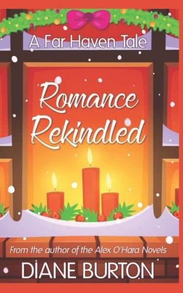 Cover for Diane Burton · Romance Rekindled (Paperback Book) (2018)