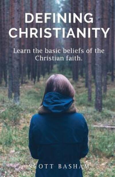 Cover for Scott Basham · Defining Christianity (Paperback Book) (2017)