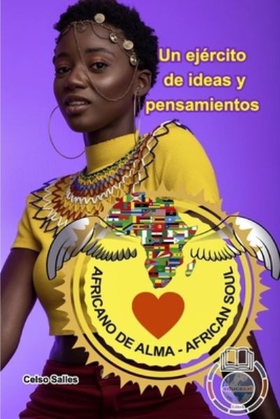 Cover for Celso Salles · Africano de Alma - Un ejercito de ideas y pensamientos - Celso Salles (Paperback Book) (2021)