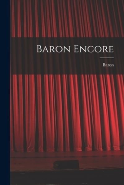 Cover for 1906- Baron · Baron Encore (Paperback Book) (2021)