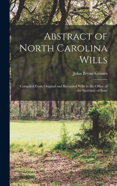 Cover for John Bryan Grimes · Abstract of North Carolina Wills (Bog) (2022)