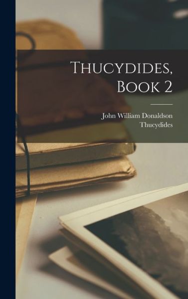 Cover for John William Donaldson · Thucydides, Book 2 (Hardcover Book) (2022)