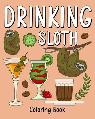 Cover for Paperland · Drinking Sloth Coloring Book (Taschenbuch) (2024)
