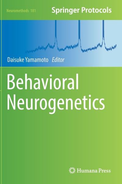 Behavioral Neurogenetics - Neuromethods -  - Books - Springer-Verlag New York Inc. - 9781071623206 - June 4, 2022