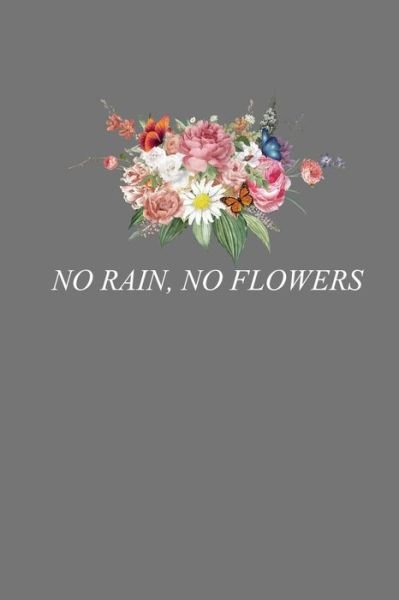 Cover for Frozen Cactus Designs · No Rain, No Flowers : Vintage Gardening Lover Gift (Paperback Book) (2019)