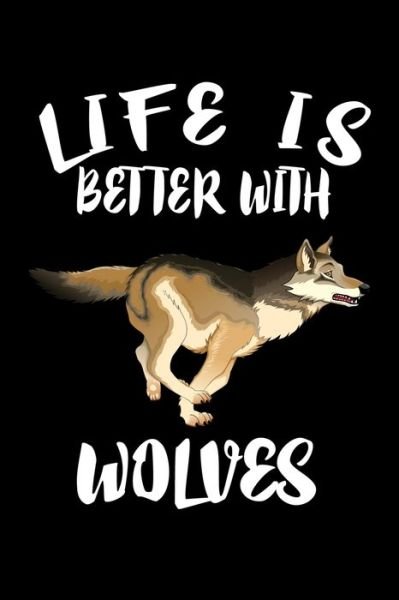 Cover for Marko Marcus · Life Is Better With Wolves (Paperback Book) (2019)