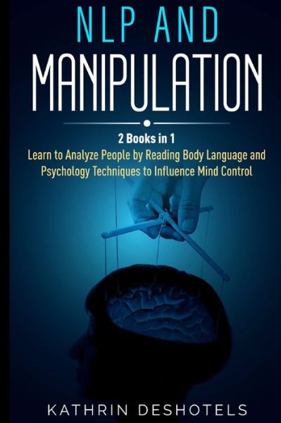 Cover for Kathrin Deshotels · NLP and Manipulation (Paperback Book) (2021)