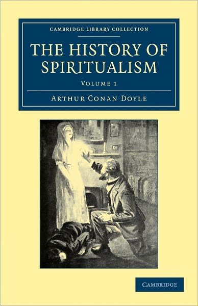 Cover for Arthur Conan Doyle · The History of Spiritualism - Cambridge Library Collection - Spiritualism and Esoteric Knowledge (Paperback Bog) (2011)