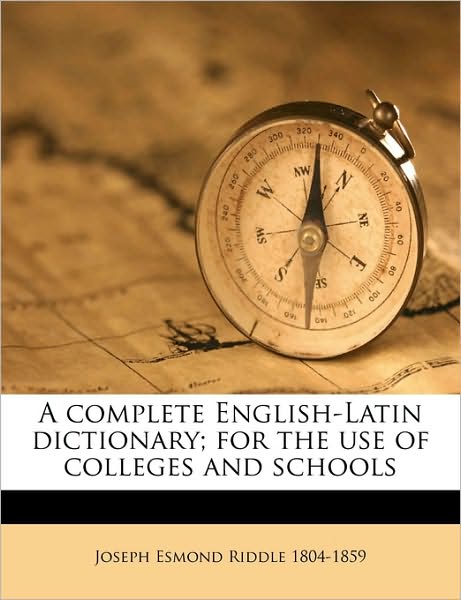 Cover for Riddle · A complete English-Latin diction (Book) (2010)