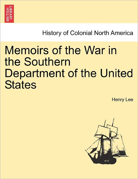 Cover for Henry Lee · Memoirs of the War in the Southern Department of the United States (Paperback Book) (2011)