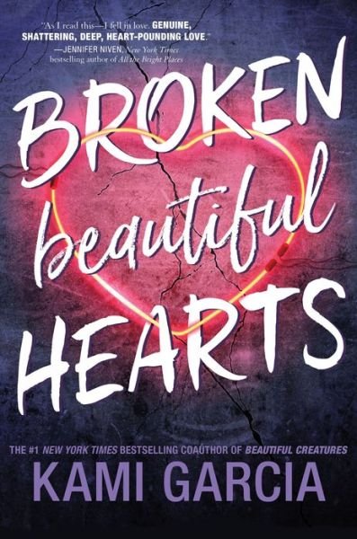 Cover for Kami Garcia · Broken Beautiful Hearts (Hardcover Book) (2018)