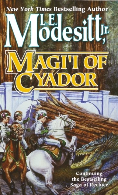 Cover for L E Modesitt · Magi'i of Cyador - Saga of Recluce (Paperback Book) (2001)