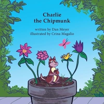 Dan Meyer · Charlie the Chipmunk (Paperback Book) (2022)
