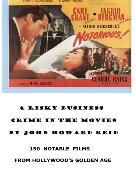 Cover for John Howard Reid · Risky Business Crime in the Movies (Book) (2015)