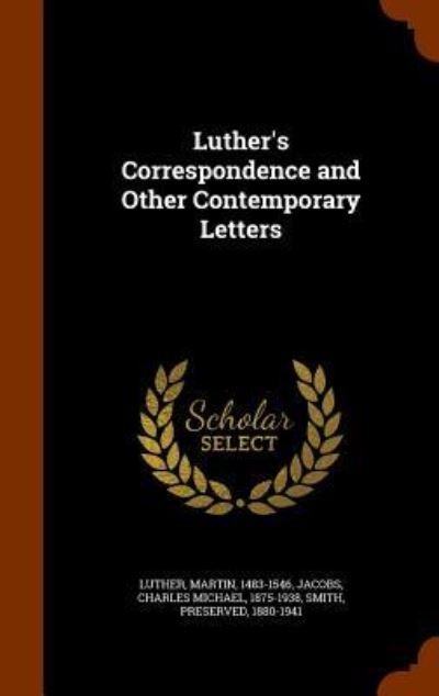 Cover for Martin Luther · Luther's Correspondence and Other Contemporary Letters (Hardcover Book) (2015)